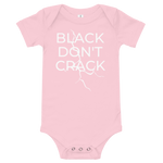 Black Don't Crack Baby Onsie