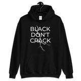 Black Don't Crack Hoodie